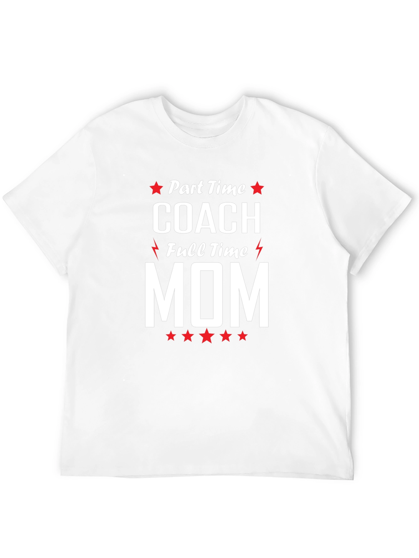 Part Time Coach Full Time Mom Graphic Tee