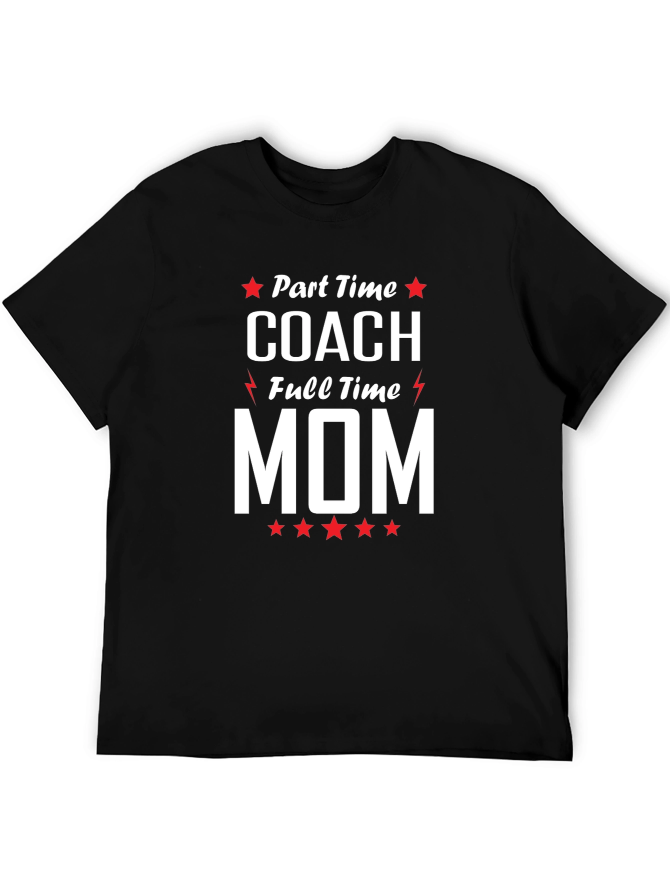 Part Time Coach Full Time Mom Graphic Tee