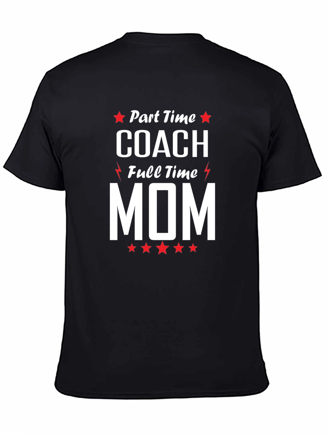 Part Time Coach Full Time Mom Graphic Tee