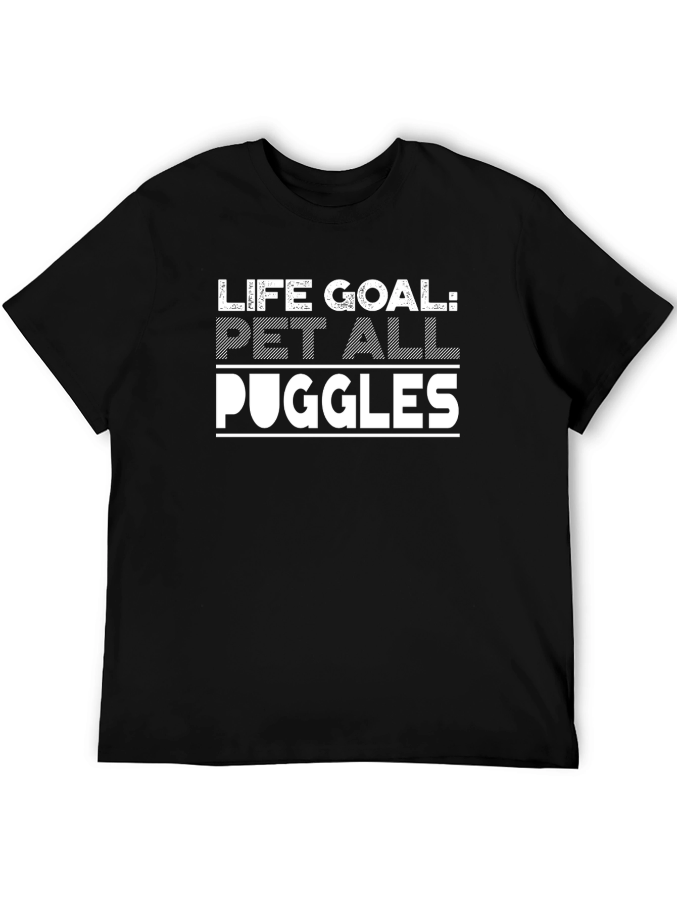 Life Goal: Pet All Puggles Graphic Tee