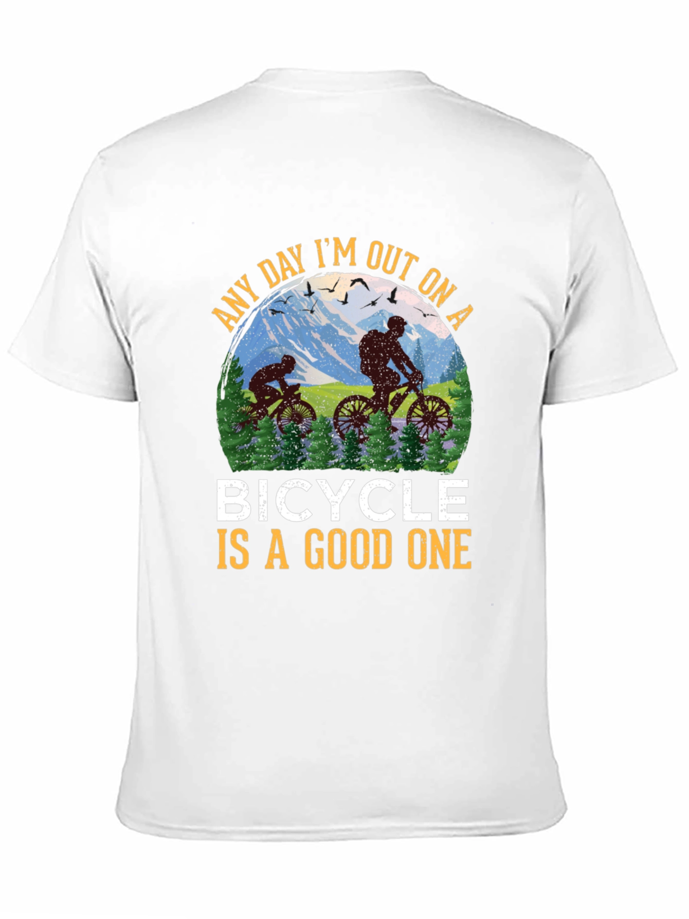Bicycle T-Shirt - Any Day is a Good One