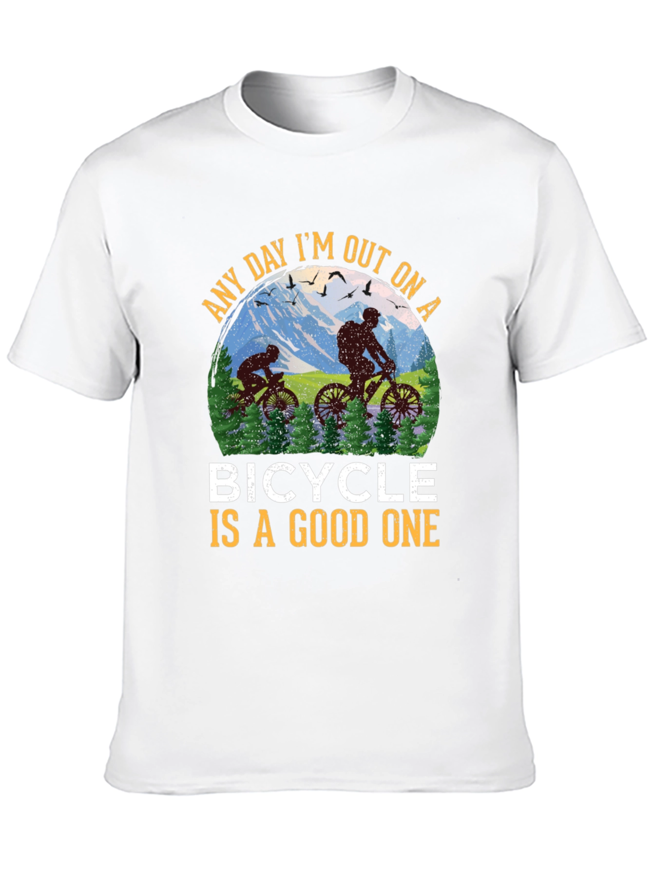 Bicycle T-Shirt - Any Day is a Good One