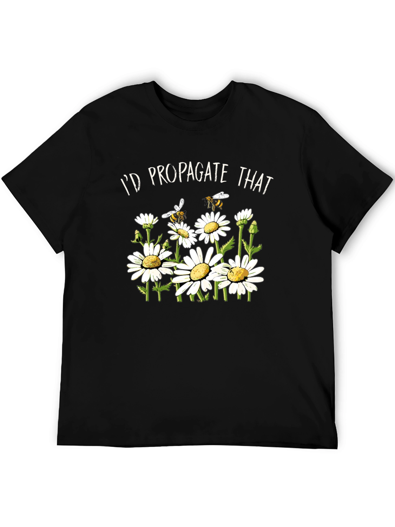 Id Propagate That - Bee and Daisy T-Shirt
