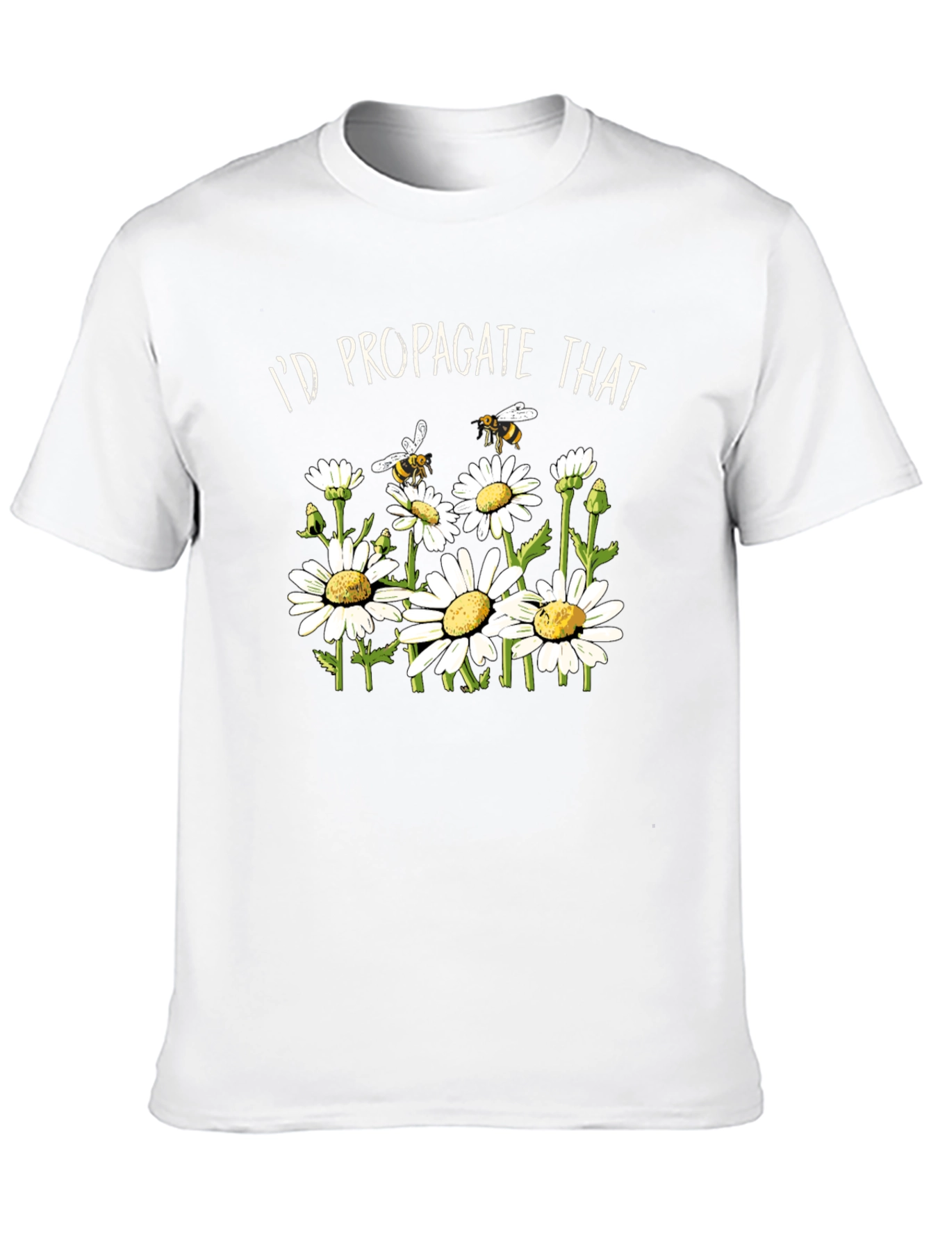 Id Propagate That - Bee and Daisy T-Shirt