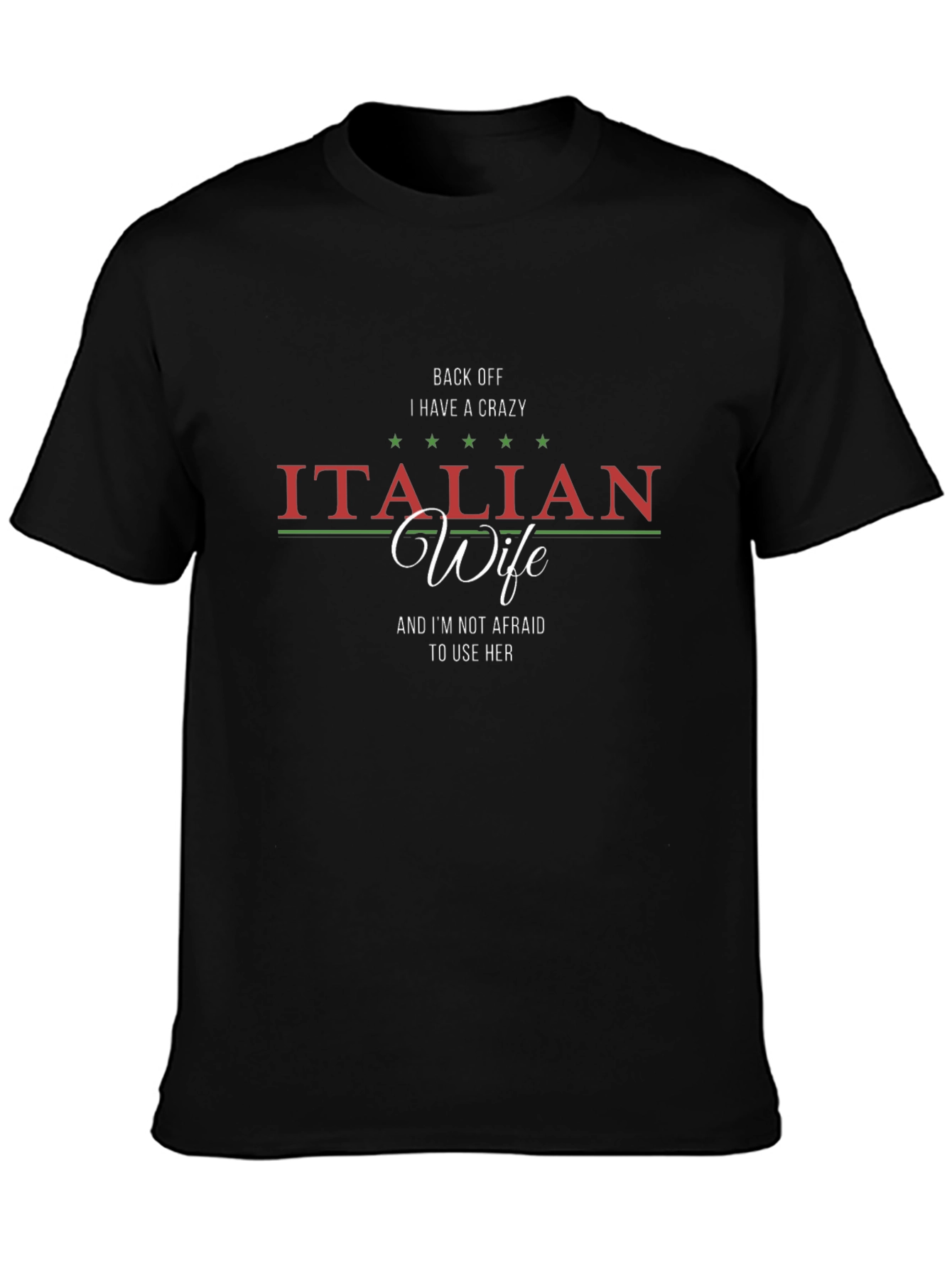 Crazy Italian Wife T-Shirt