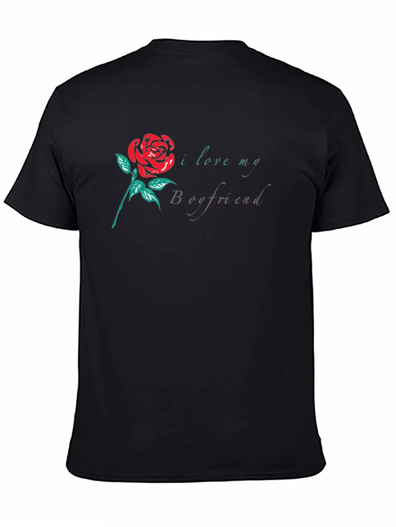 I Love My Boyfriend Rose Graphic T-Shirt
