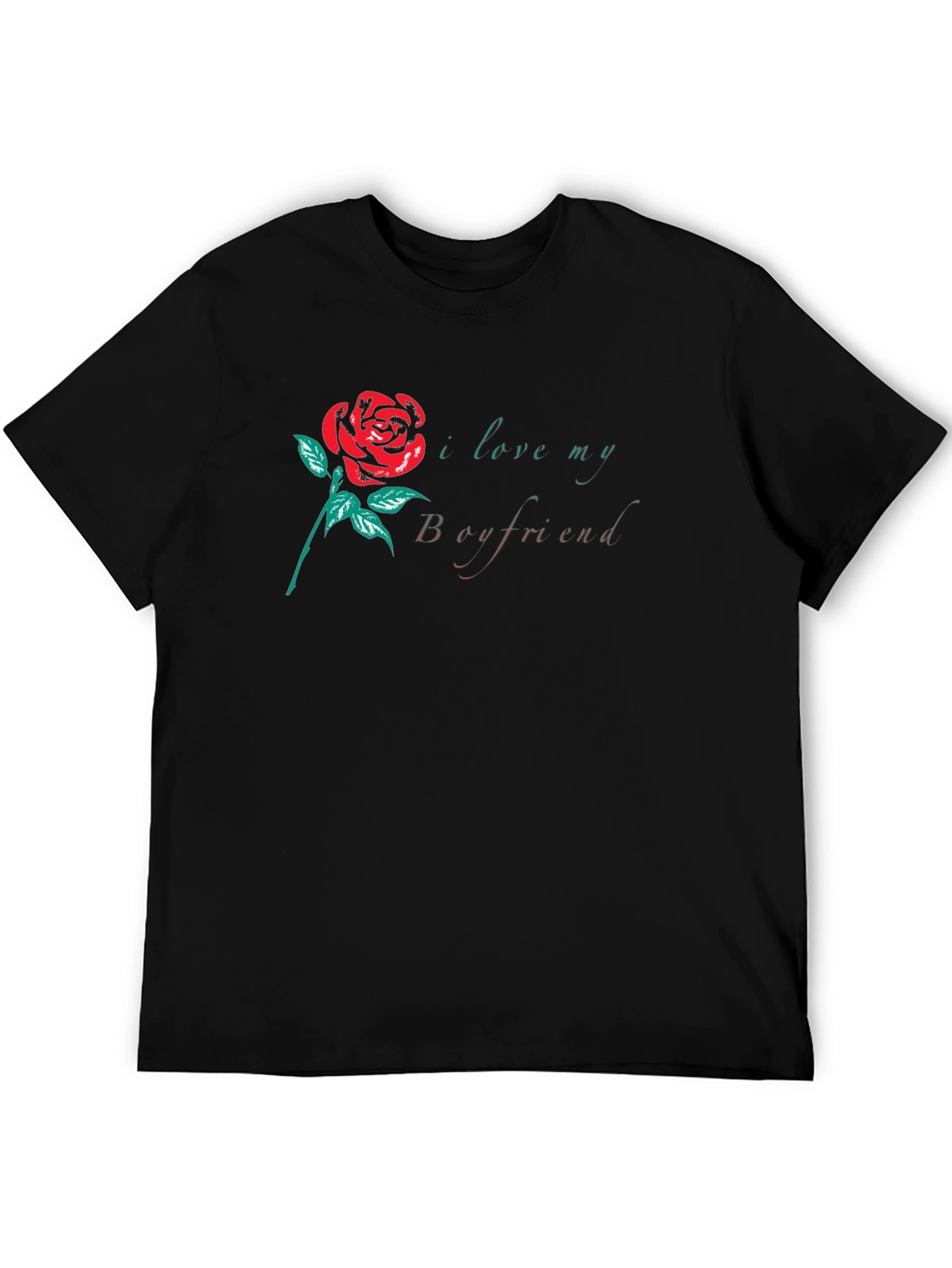 I Love My Boyfriend Rose Graphic T-Shirt