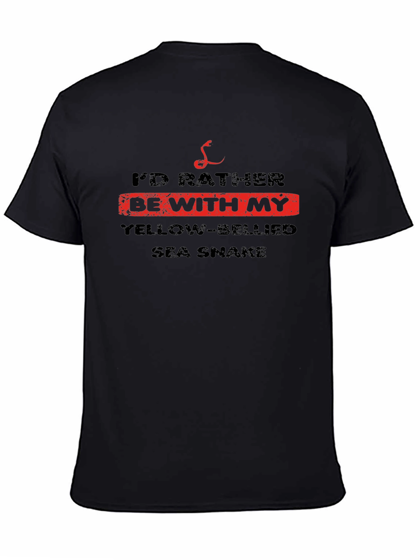 Id Rather Be With My Yellow-Bellied Sea Snake T-Shirt