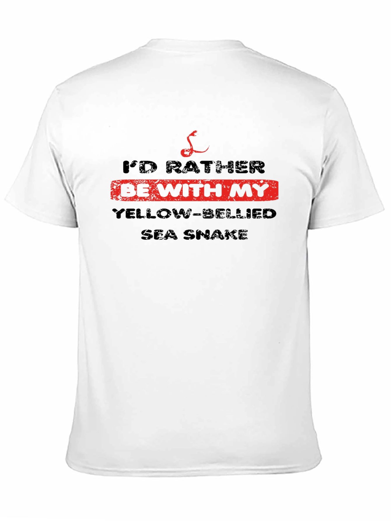 Id Rather Be With My Yellow-Bellied Sea Snake T-Shirt