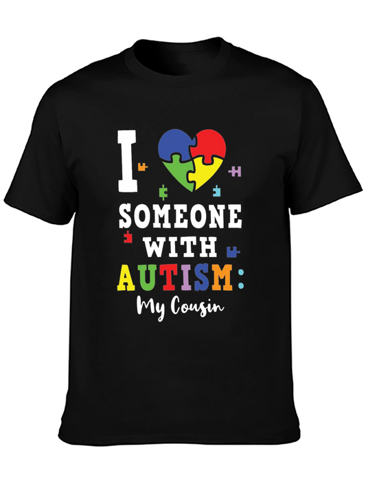 I Love Someone With Autism: My Cousin T-Shirt