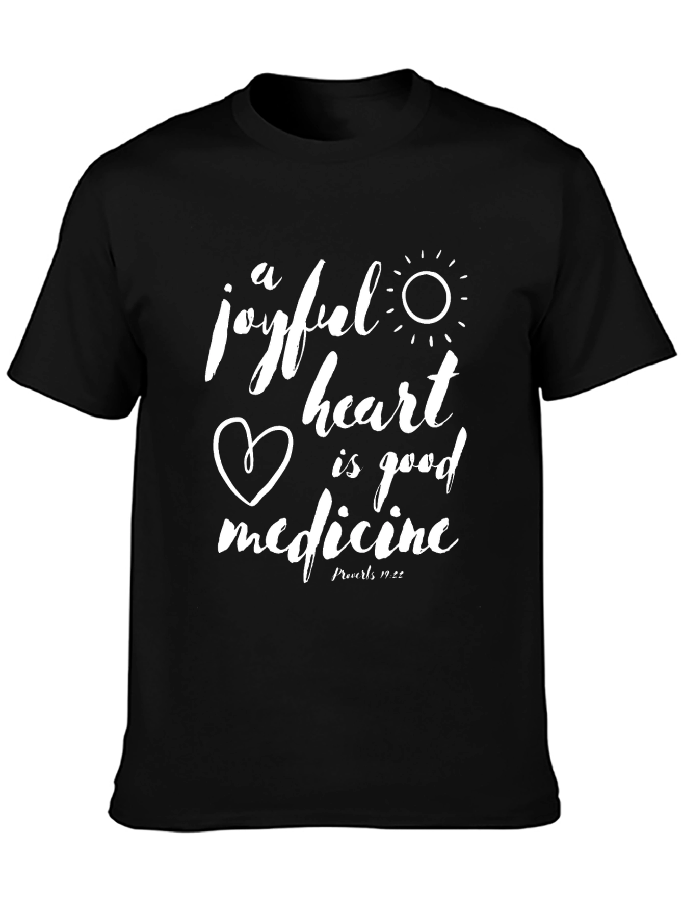 Joyful Heart is Good Medicine T-Shirt