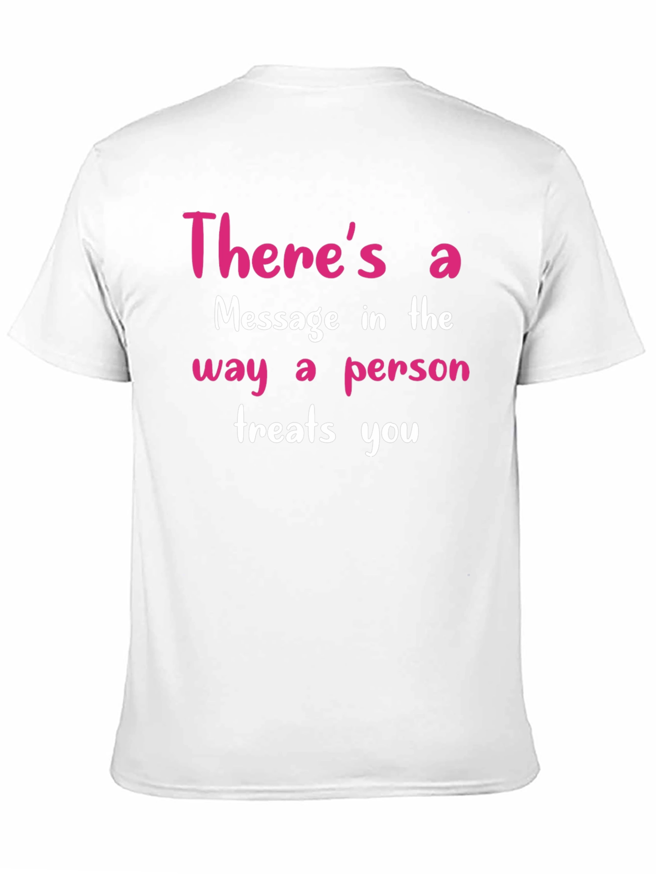 Inspirational Message T-Shirt - Treat Others Well