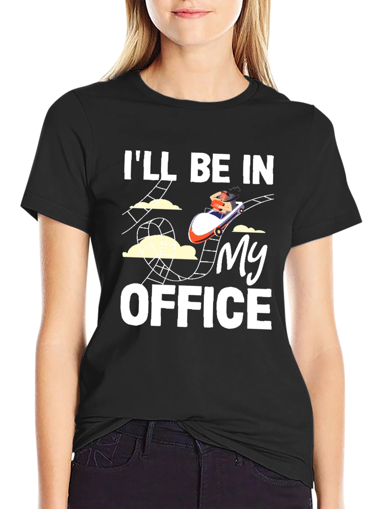Rollercoaster T-Shirt: Ill Be in My Office Tee