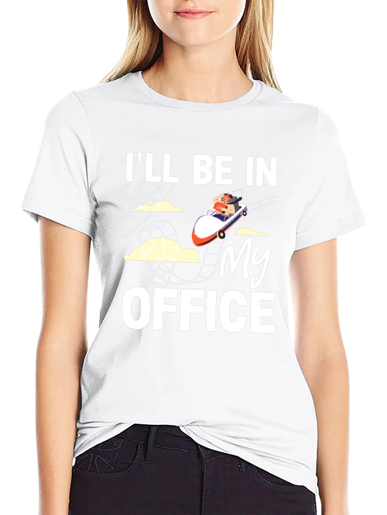 Rollercoaster T-Shirt: Ill Be in My Office Tee
