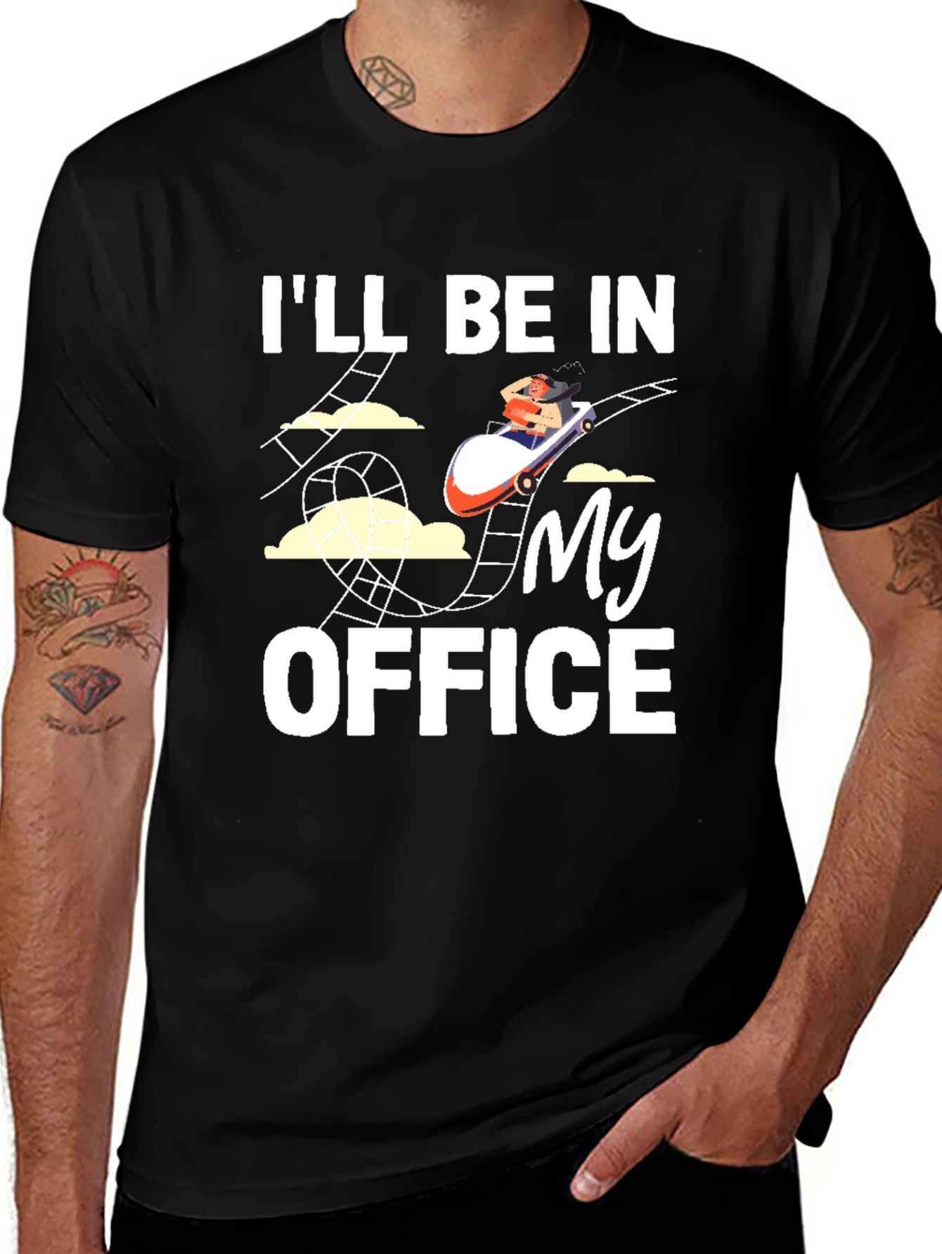 Rollercoaster T-Shirt: Ill Be in My Office Tee
