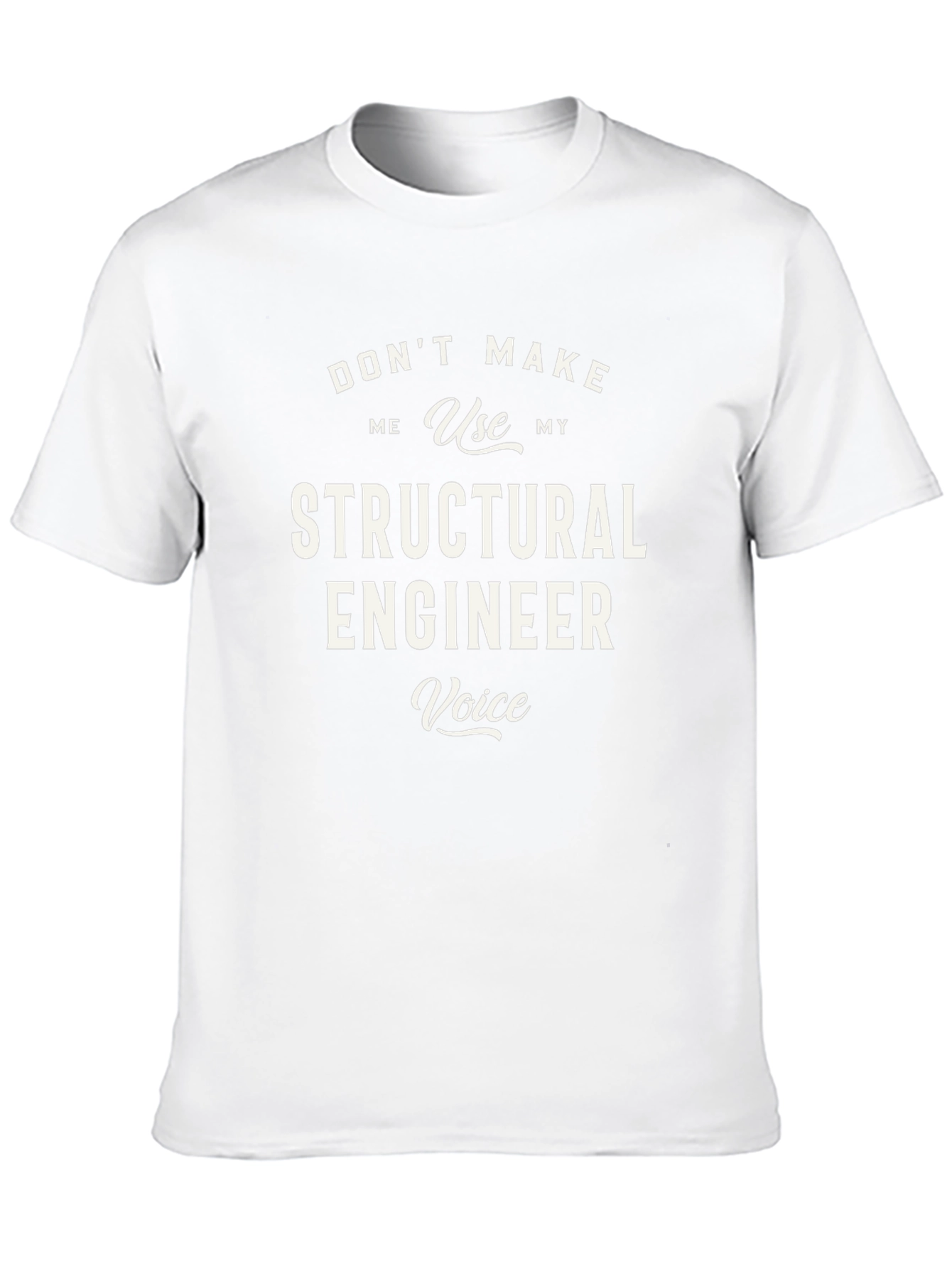 Structural Engineer Voice Funny T-Shirt