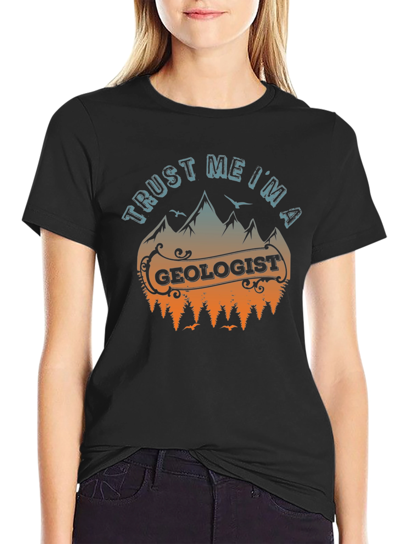 Trust Me Im A Geologist T-Shirt