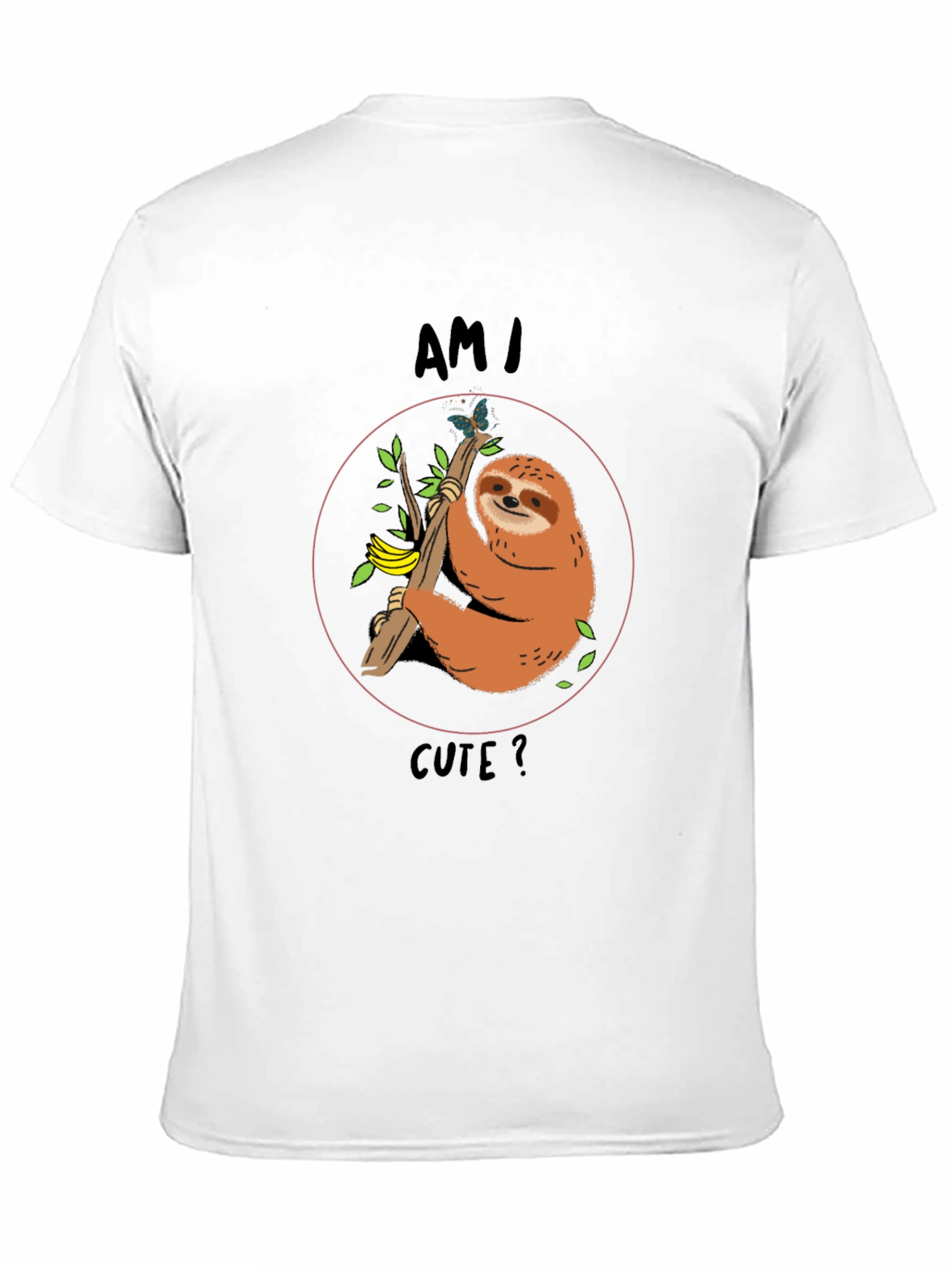 Am I Cute? Sloth Graphic T-Shirt