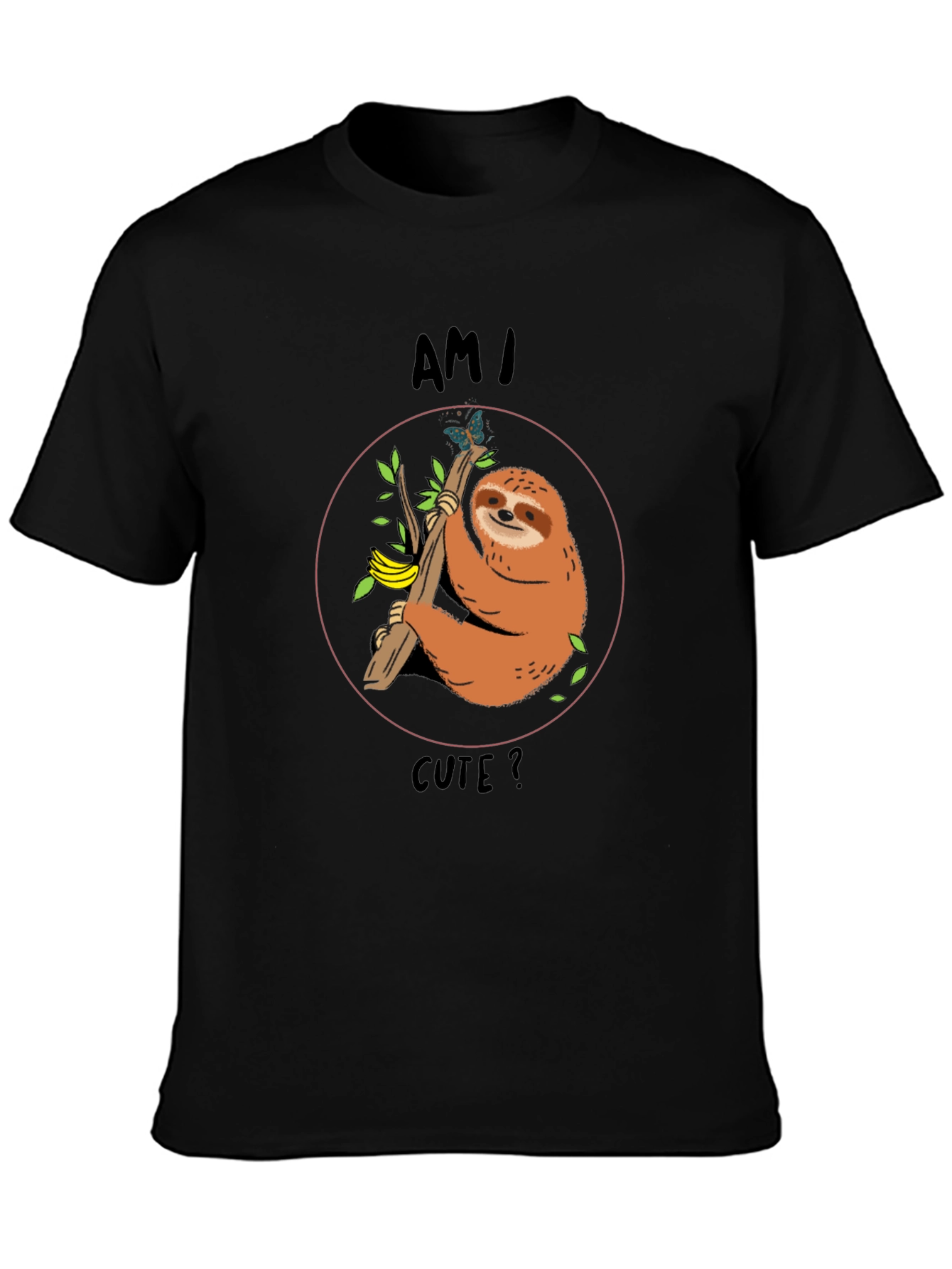 Am I Cute? Sloth Graphic T-Shirt