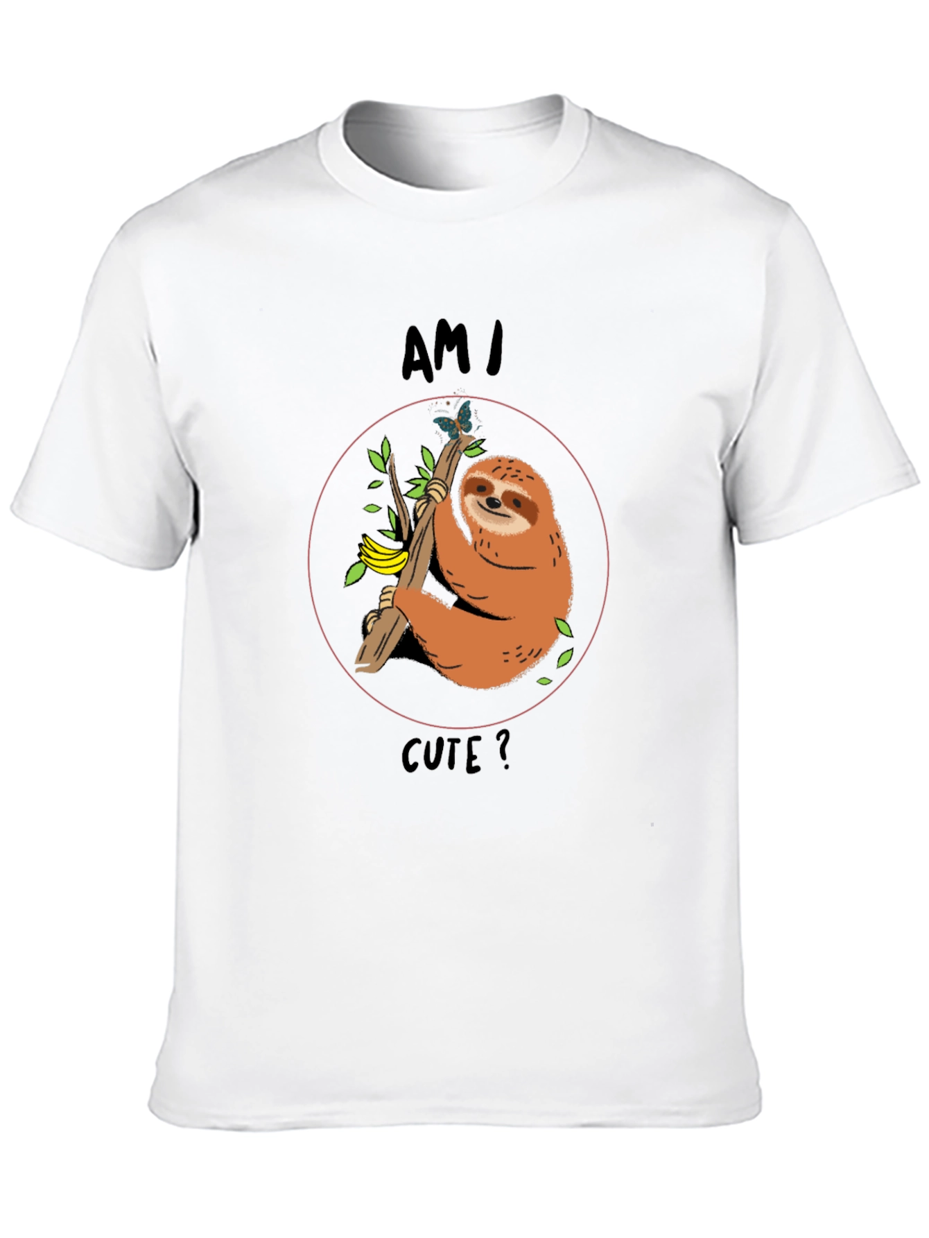 Am I Cute? Sloth Graphic T-Shirt