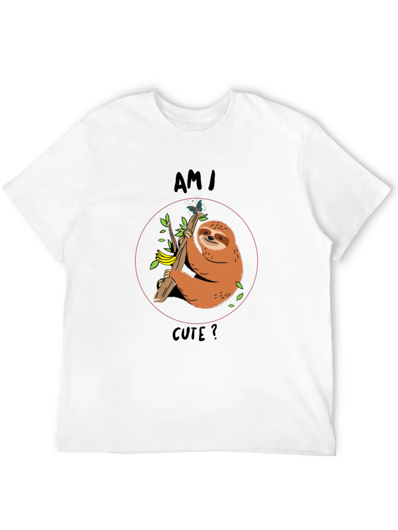 Am I Cute? Sloth Graphic T-Shirt