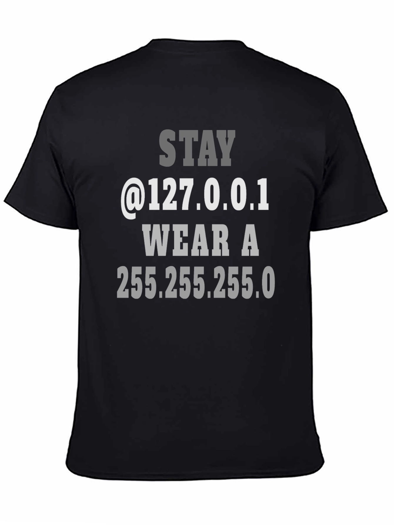 Stay Local T-Shirt - Funny Geek Tee