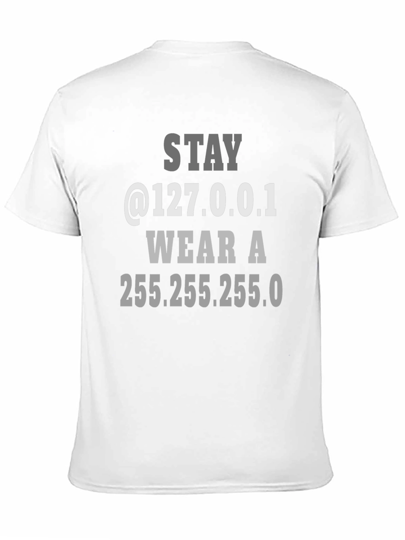 Stay Local T-Shirt - Funny Geek Tee