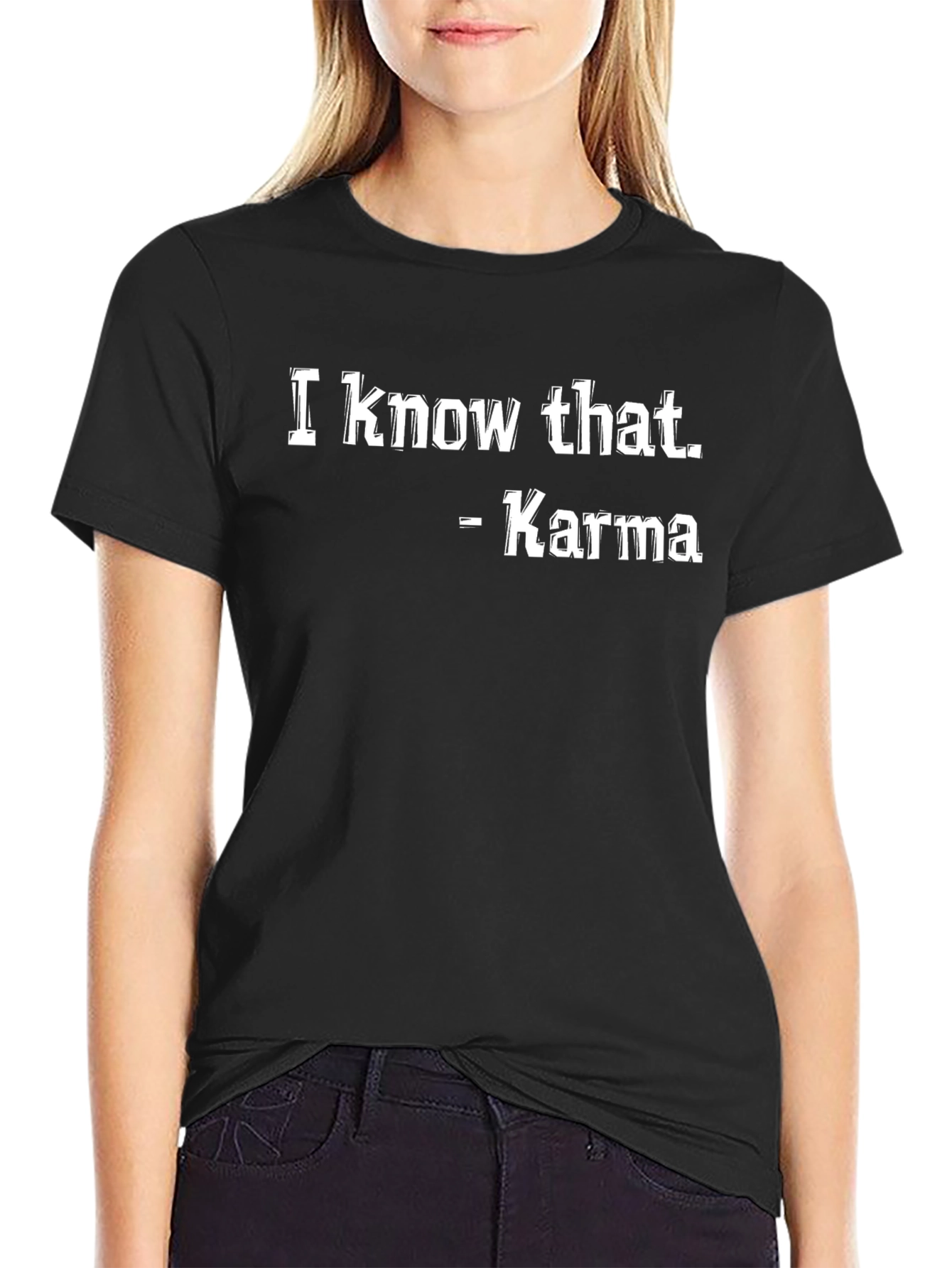 Karma Quote Black T-Shirt
