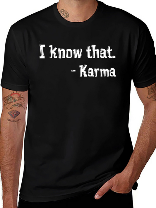 Karma Quote Black T-Shirt