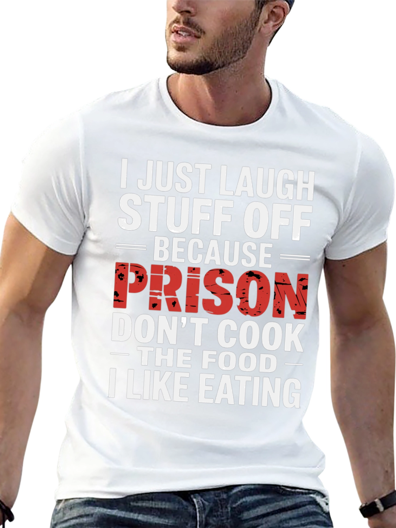 Laugh Stuff Off Prison Cook Graphic Tee