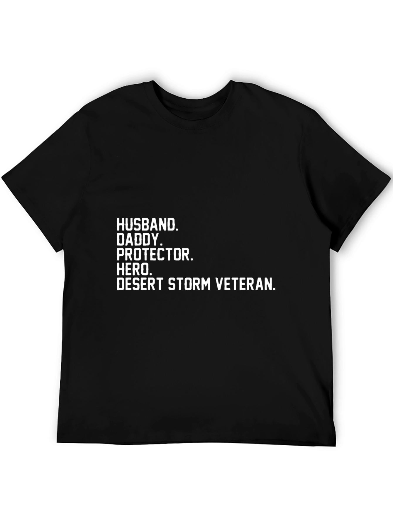 Husband Daddy Hero Desert Storm Veteran T-Shirt