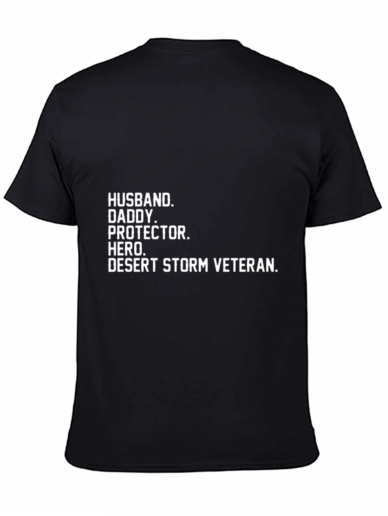 Husband Daddy Hero Desert Storm Veteran T-Shirt
