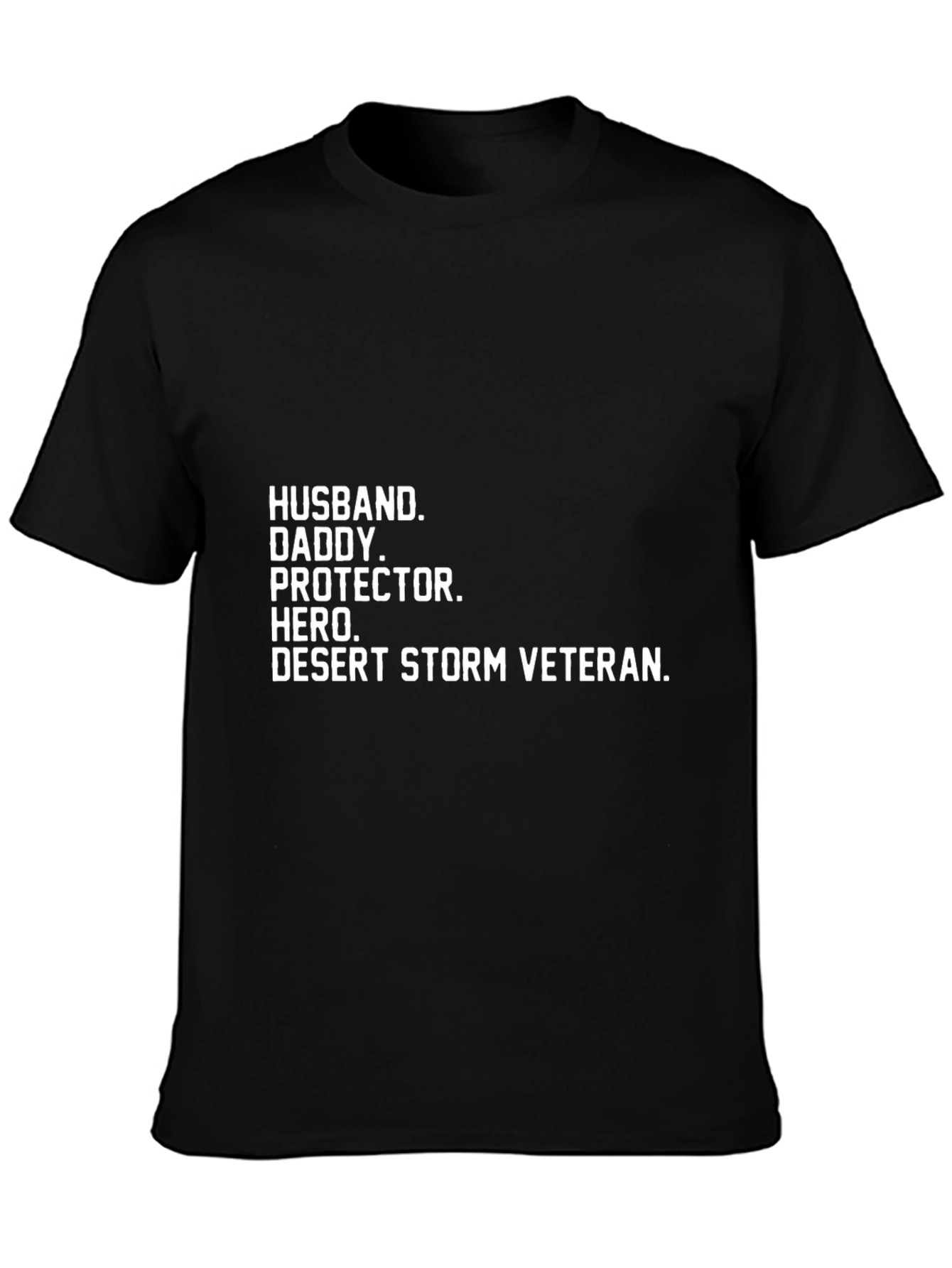 Husband Daddy Hero Desert Storm Veteran T-Shirt