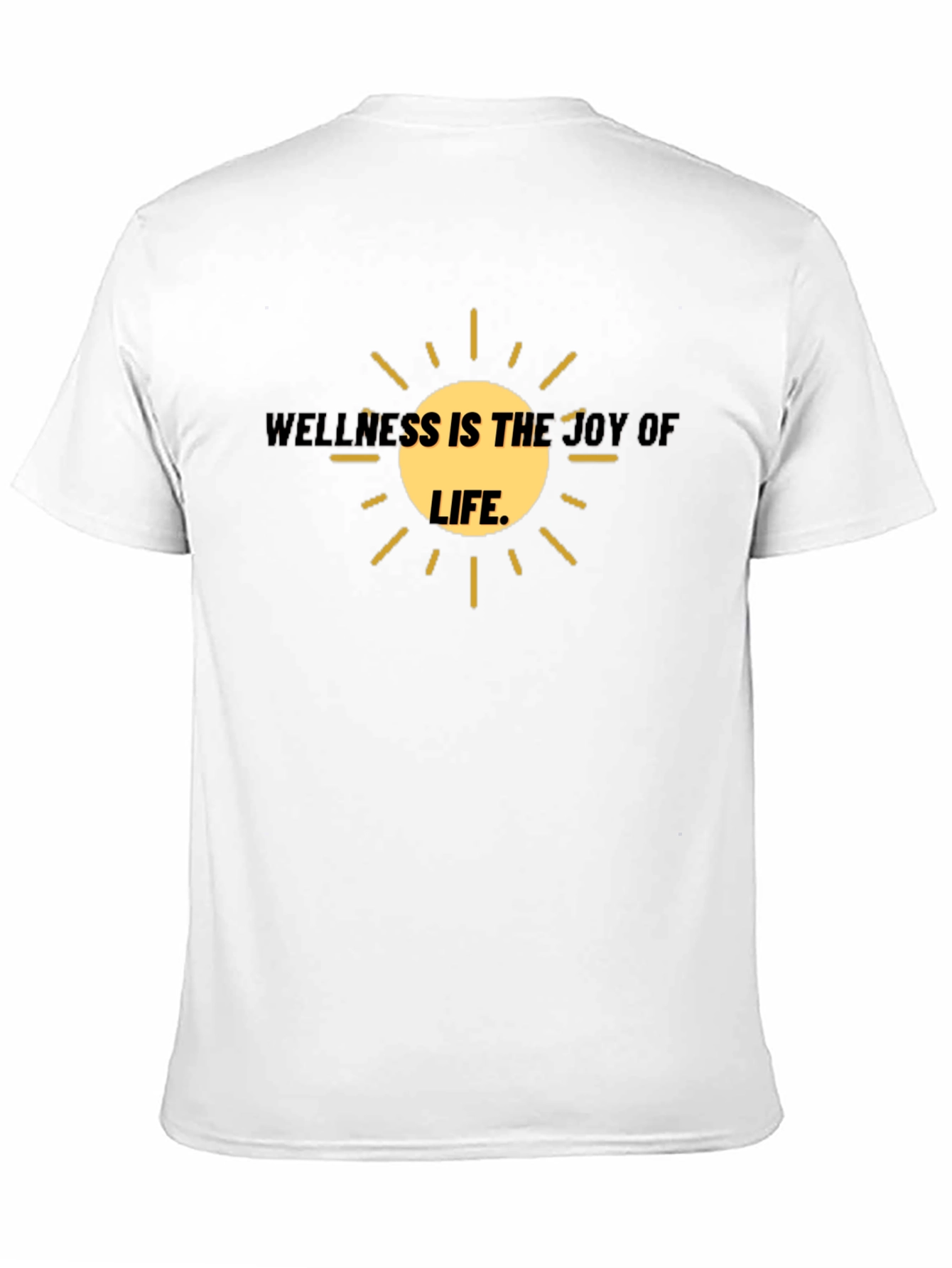 Wellness is the Joy of Life T-Shirt