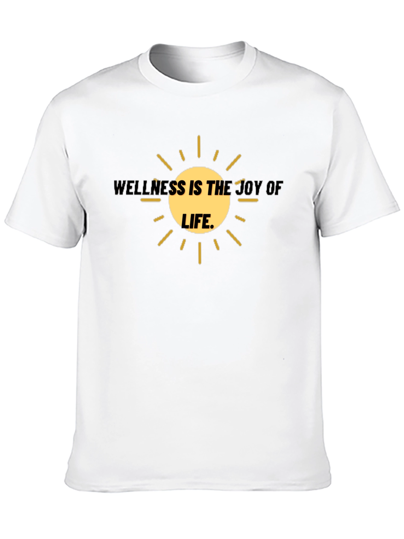 Wellness is the Joy of Life T-Shirt
