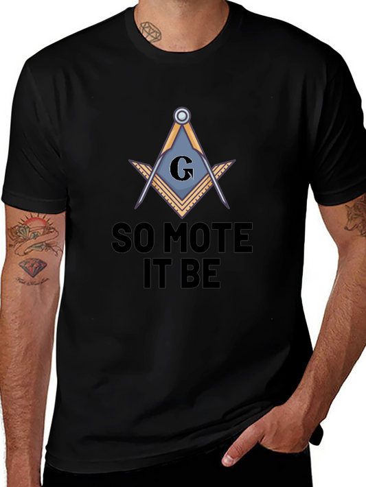 So Mote It Be Masonic T-Shirt