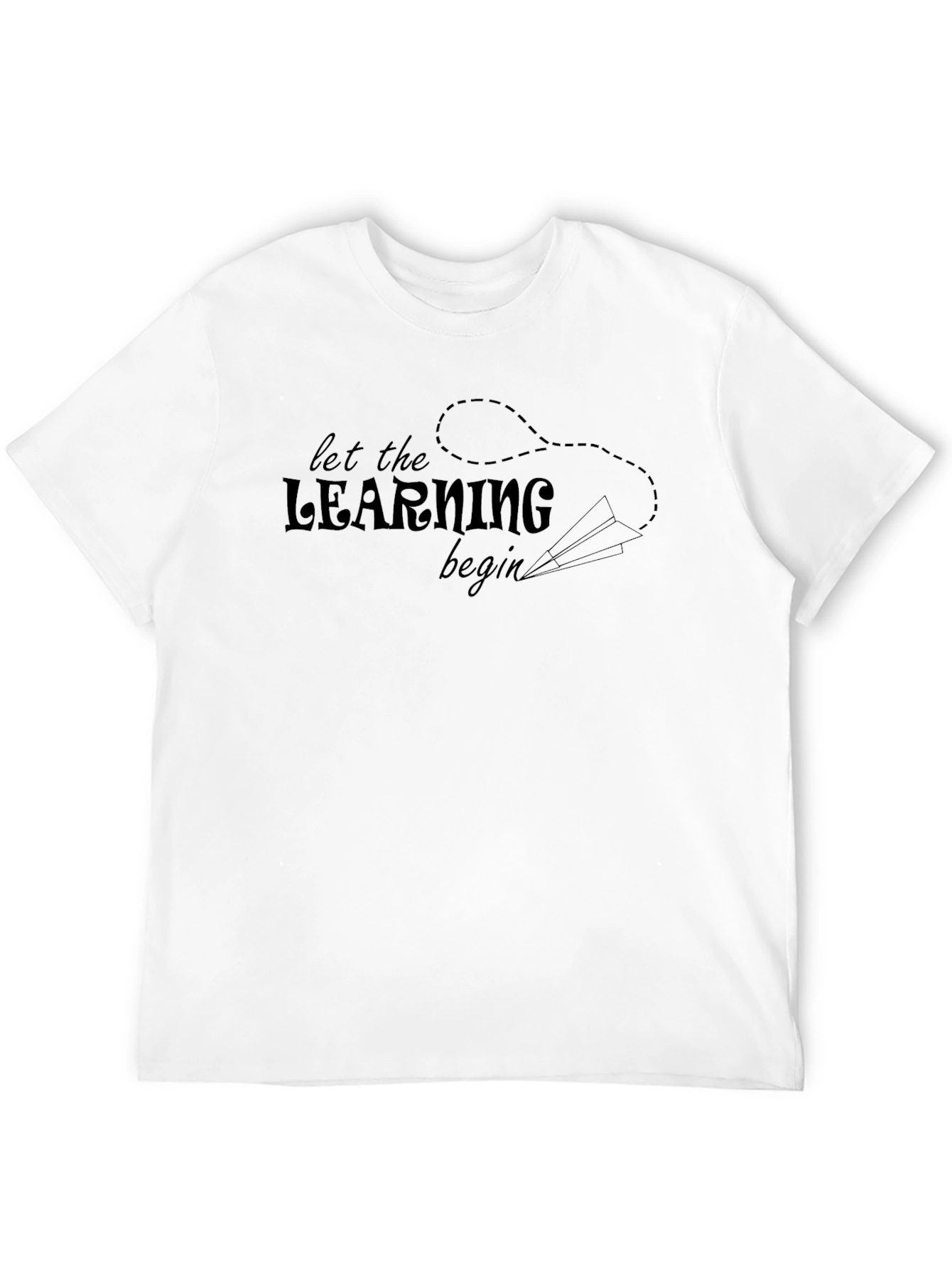 Let the Learning Begin T-Shirt
