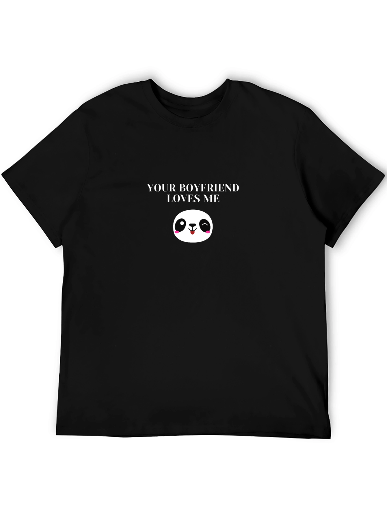 Your Boyfriend Loves Me Graphic Tee