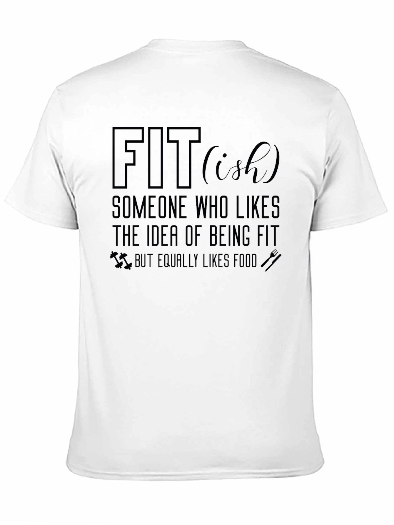 Fit-ish Graphic Tee - Funny Fitness T-Shirt