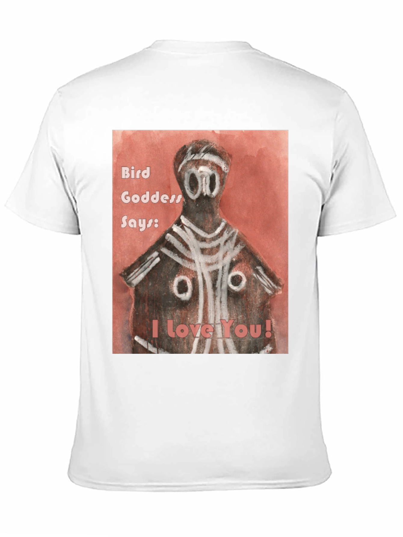 Bird Goddess Says I Love You T-Shirt