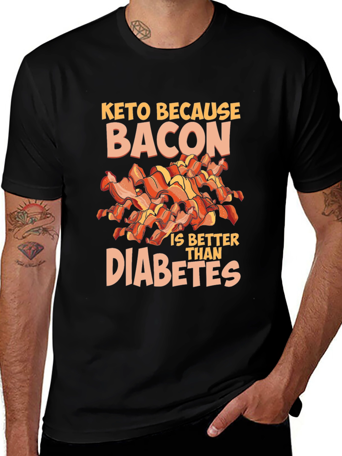 Keto Because Bacon is Better Than Diabetes T-Shirt