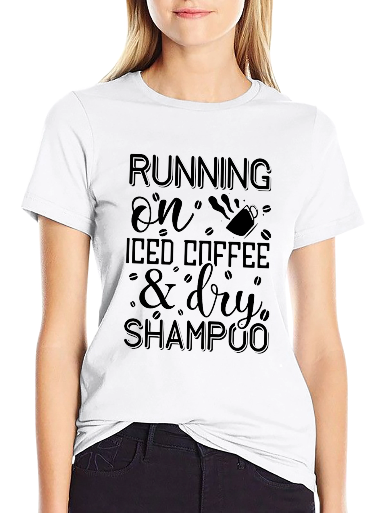 Running On Iced Coffee & Dry Shampoo Graphic T-Shirt