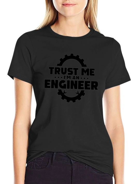 Trust Me Im An Engineer Black T-Shirt