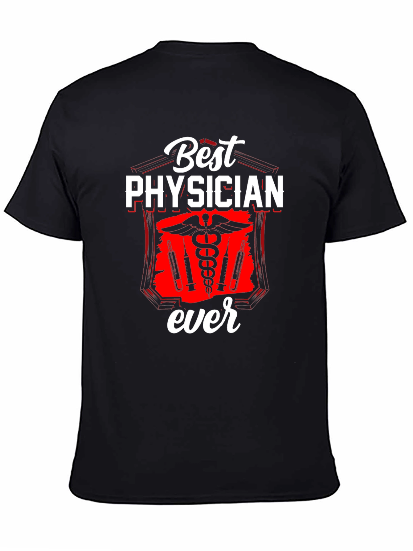 Best Physician Ever Graphic Tee