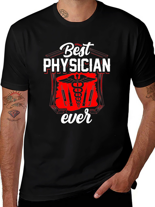 Best Physician Ever Graphic Tee