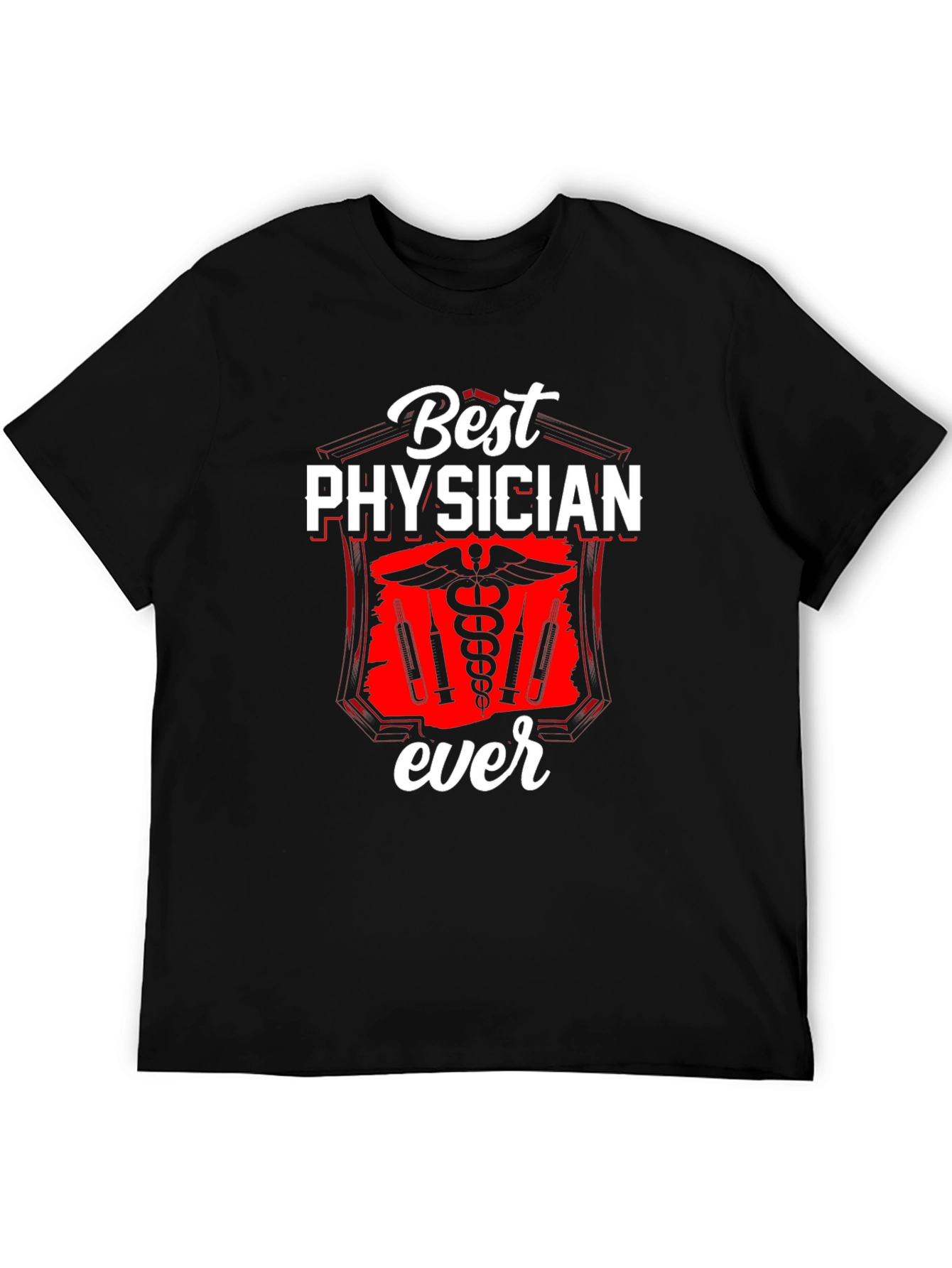 Best Physician Ever Graphic Tee