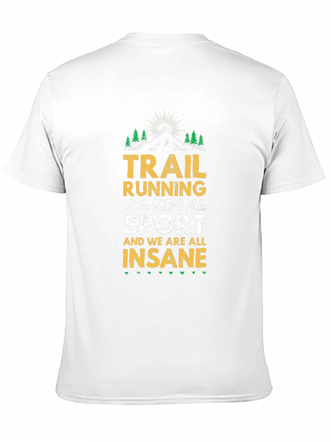 Trail Running Insane Sport T-Shirt
