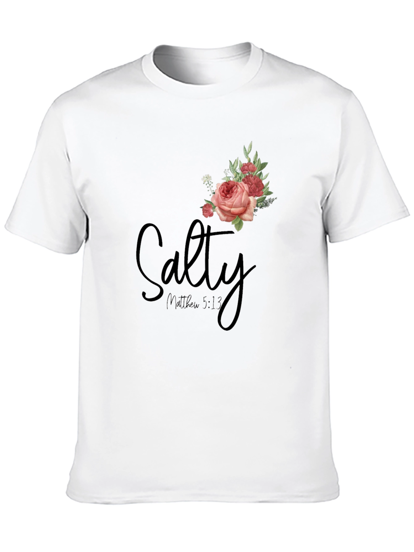 Salty Matthew 5:13 Rose Graphic T-Shirt