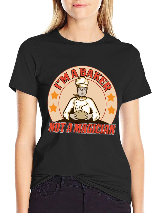 Im A Baker T-Shirt Funny Culinary Tee
