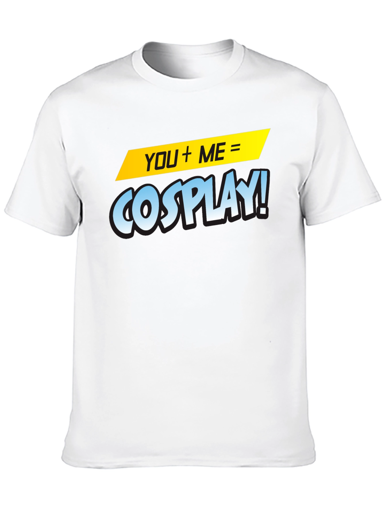 Cosplay T-Shirt - You + Me = Cosplay!